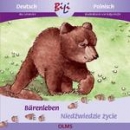 B�renleben/Niedzwiedzie zycie, Deutsch-Polnisch
