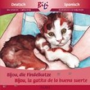 Bijou, die Findelkatze/Bijou, la gatita de la buena suerte