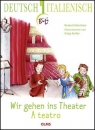 Wir gehen ins Theater - A teatro
