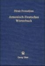 Armenisch-Deutsches W&ouml;rterbuch
