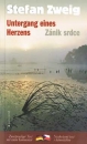 Z�nik srdce - Untergang eines Herzens