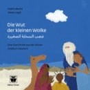 Die Wut der kleinen Wolke,  arabisch / deutsch
