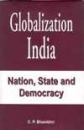 GLOBALIZATION INDIA: NATION, STATE AND DEMOCRACY