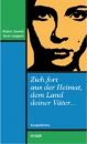 Zieh fort aus der Heimat, dem Land deiner V&auml;ter