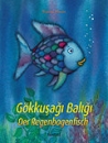 Der Regenbogenfisch, Deutsch-T�rkisch