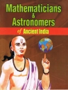 Mathematicians and Astronomers of Ancient India