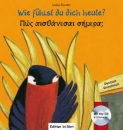 Wie f�hlst du dich heute? Zweisprachige Deutsch-Griechisch