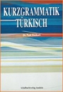 Kurzgrammatik T&uuml;rkisch