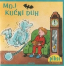 Piksi 32, Mein Hausgespenst in Kroatisch