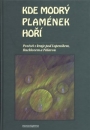 Kde modr� plam�nek hoř�