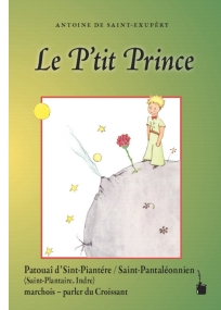 Der kleine Prinz in - Ausgabe in Croissant Sint-Piantére (Dialekt)