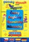 Preview: Dětský slovník: česky, anglicky, španělsky, německy - Wörterbuch: Tschechisch, Deutsch, Englisch, Spanisch