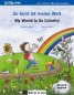 Preview: So bunt ist meine Welt, Deutsch-Englisch