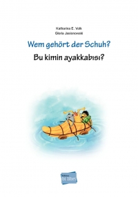 Wem gehört der Schuh? -  Deutsch / Türkisch mit mehrsprachiger Hör-CD