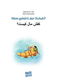 Wem gehört der Schuh? -  Deutsch / Persisch mit mehrsprachiger Hör-CD