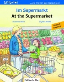 Im Supermarkt Deutsch-Englisch Kinderbuch
