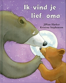 Ich hab dich lieb, Oma von Jillian Harker - Niederländische Ausgabe