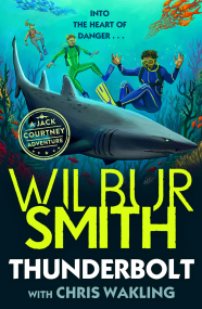 Thunderbolt A Jack Courtney Adventure by Wilbur Smith