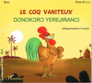Der eitle Hahn - Zweisprachig Französisch und Bambara