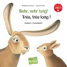 Sehr, sehr lang! Zweisprachiges Kinderbuch Deutsch-Französisch mit MP3-Hörbuch zum Herunterladen - Kopie