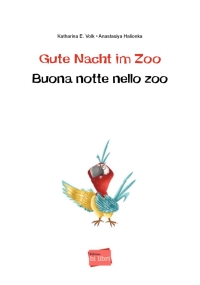 Gute Nacht im Zoo - Deutsch-Italienisches Bilderbuch mit MP3