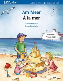 Am Meer, Kinderbuch in Deutsch-Französisch