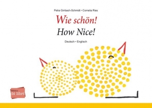Wie schön! Kinderbuch in zwei Sprachen Deutsch-Englisch