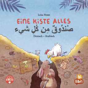 Eine Kiste Alles - Kinderbuch in zwei Sprachen Arabisch und Deutsch