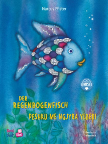 Der Regenbogenfisch - Deutsch-Albanisch mit MP3-Hörbuch zum Herunterladen