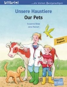 Unsere Haustiere - Kinderbuch in Deutsch und Englisch