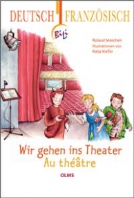 Wir gehen ins Theater / Au théâtre