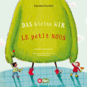 Das kleine WIR – Zweisprachiges Bilderbuch in Deutsch und Französisch