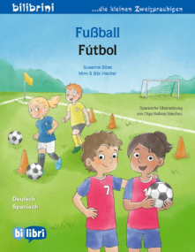 Fußball - Kinderbuch in Deutsch und Spanisch