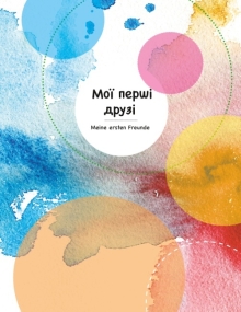 Meine ersten Freunde - Moi perschi drusi - Freundschaftsbuch