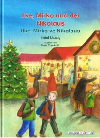 Ilke, Mirko und der Nikolaus / Ilke, Mirko ve Nikolaus