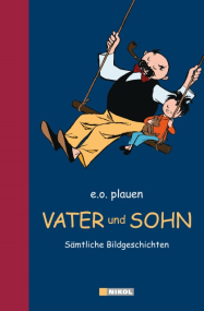 Vater und Sohn - Sämtliche Bildgeschichten