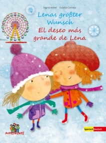 Lenas größter Wunsch - Deutsch - Spanische Ausgabe