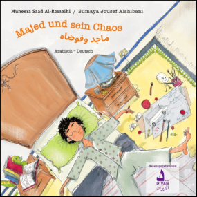  Majed und sein Chaos - Zweisprachiges Bilderbuch