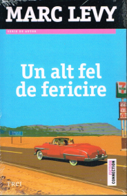 Eine andere Vorstellung vom Glück von Marc Levy - Rumänische Ausgabe