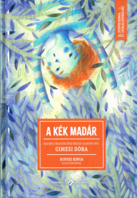 Der blaue Vogel von Gimesi Dóra in Ungarisch