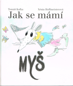 Wie man eine Maus lockt - Tschechische Ausgabe