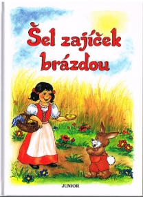 Tschechische Volksreime für Kinder - Šel zajíček brázdou