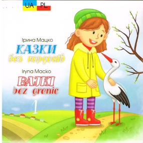 Märchen ohne Grenzen - Zweisprachig für Kinder in Ukrainisch und Polnisch