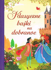 Klassische Gute-Nacht-Geschichten - Polnische Ausgabe