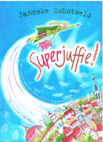 Superjuffie von Janneke Schotveld - Niederländisch Ausgabe