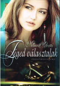 Téged választalak - Roman von Melissa Moretti in Ungarisch