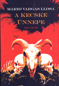 Das Fest des Ziegenbocks Roman von Mario Vargas Llosa in Ungarisch