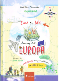 Ema und Eric entdecken Europa. Band 1 - Rumänische Ausgabe