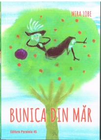 Die Omama im Apfelbaum von Mira Lobe -  Rumänische Ausgabe