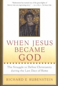 When Jesus Became God